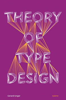 the theory of type design - gerard unger